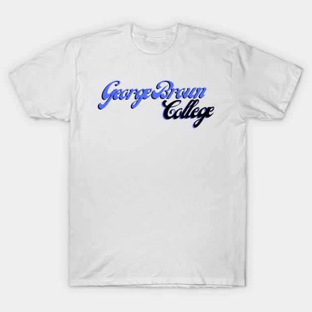 George Brown College T-Shirt by stickersbyjori